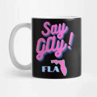 SAY GAY! FLA Mug